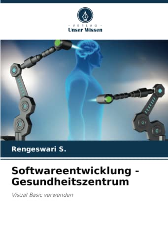 Softwareentwicklung - Gesundheitszentrum: Visual Basic verwenden