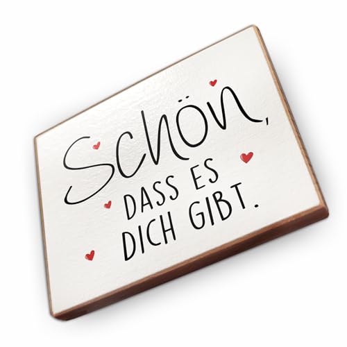 Magnet aus Buchenholz Kühlschrankmagnete mit Sprüchen (Schön DASS es Dich gibt)