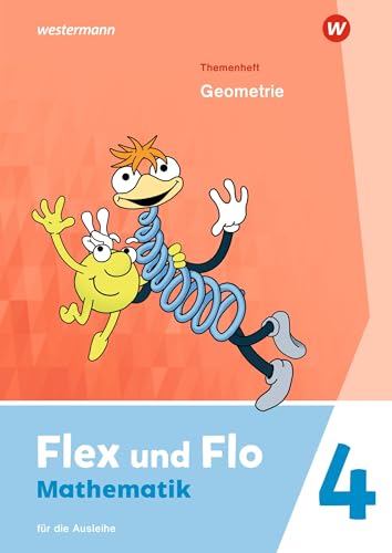 Flex und Flo - Ausgabe 2021: Themenheft Geometrie 4 Für die Ausleihe