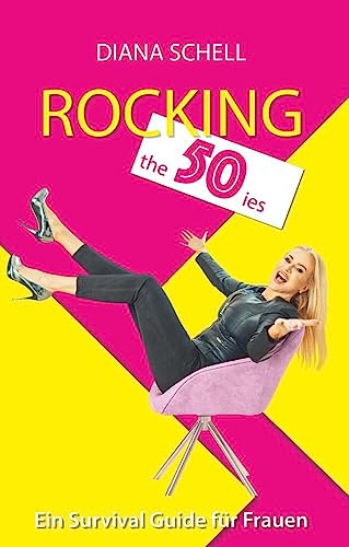 Rocking the 50ies: Ein Survival Guide für Frauen