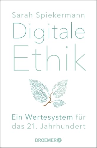 Digitale Ethik: Ein Wertesystem für das 21. Jahrhundert