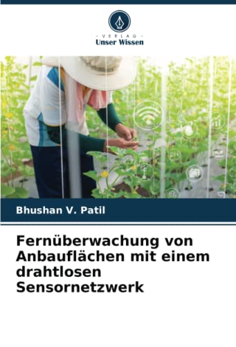 Fernüberwachung von Anbauflächen mit einem drahtlosen Sensornetzwerk: DE