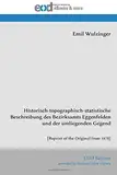 Historisch-topographisch-statistische Beschreibung des Bezirksamts Eggenfelden und der umliegenden Gegend: [Reprint of the Original from 1878]