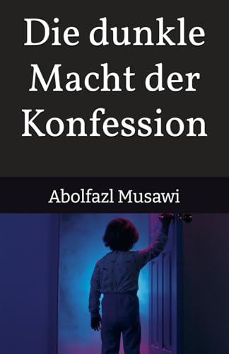 Die dunkle Macht der Konfession