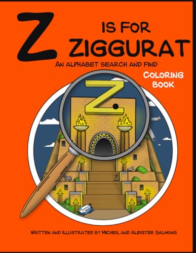 Z Is For Ziggurat: A Coloring Book