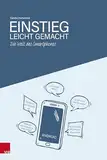 Die Welt des Smartphones – Einstieg leicht gemacht