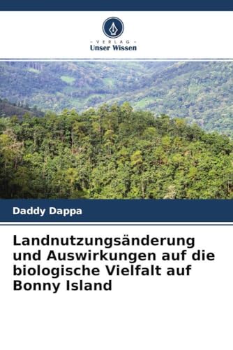 Landnutzungsänderung und Auswirkungen auf die biologische Vielfalt auf Bonny Island