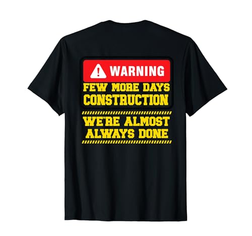 Noch ein paar Tage Baufirma, Bauarbeiter, Männer T-Shirt