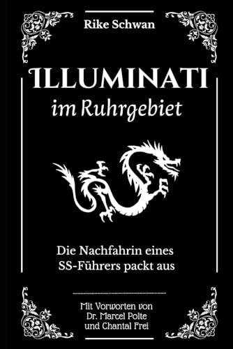 Illuminati im Ruhrgebiet: Die Nachfahrin eines SS-Führers packt aus