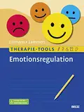 Therapie-Tools Emotionsregulation: Mit E-Book inside und Arbeitsmaterial (Beltz Therapie-Tools)