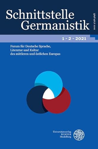 Schnittstelle Germanistik, Bd 1.2 (2021): Deutsch in Sprachkontakten (Schnittstelle Germanistik, 1)