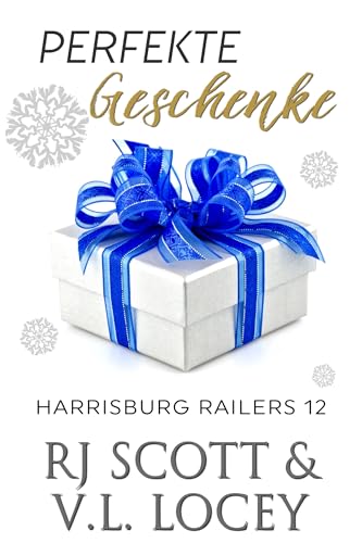 Perfekte Geschenke (Harrisburg Railers - Deutsche Ausgabe 12)
