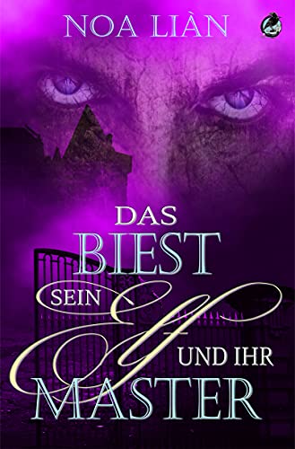 Das Biest, sein Elf und ihr Master (Das Anwesen)