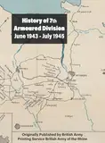 History of 7th Armoured Division June 1943 - July 1945