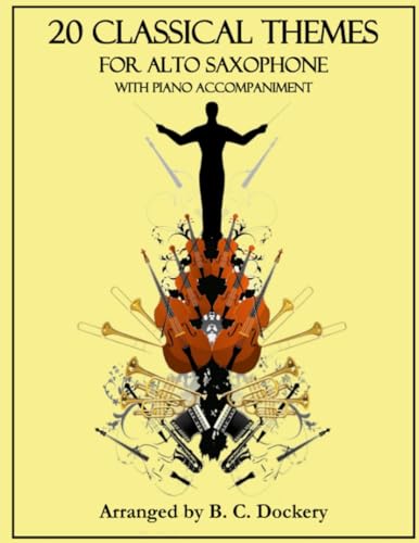 20 Classical Themes for Alto Saxophone Solo with Piano Accompaniment