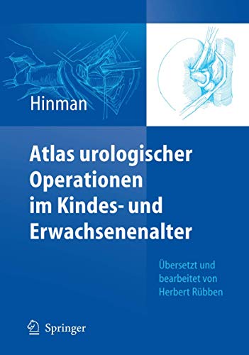 Atlas urologischer Operationen im Kindes- und Erwachsenenalter