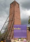 Kirche (Themenhefte für den evangelischen Religionsunterricht in der Oberstufe.)