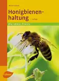 Honigbienenhaltung (Imker-Praxis)