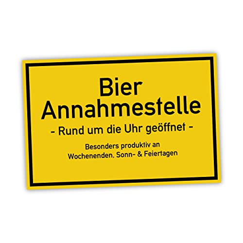 Bier Annahmestelle Schild lustige Geschenk Idee - 20x30cm aus stabiler Hartschaumplatte in 3mm Stärke - Bester Freund Sauf Bier Kumpels Deko Trinkspiele
