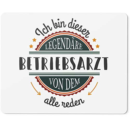 JUNIWORDS Mauspad Mousepad, Ich Bin Dieser legendäre Betriebsarzt, von dem alle reden (5041338)