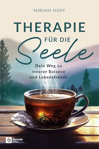 Therapie für die Seele: Dein Weg zu innerer Balance und Lebensfreude