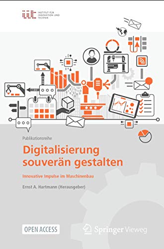Digitalisierung souverän gestalten: Innovative Impulse im Maschinenbau