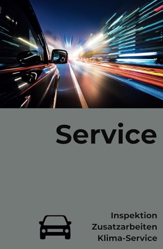 KFZ Service-Heft Markenunabhänig: Für Inspektion, Zusatzarbeiten & Klima-Service