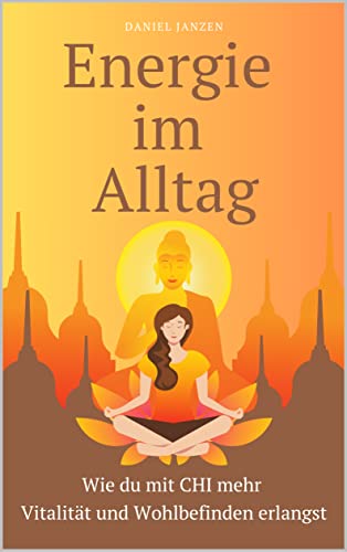 Energie im Alltag: Wie du mit CHI mehr Vitalität und Wohlbefinden erlangst