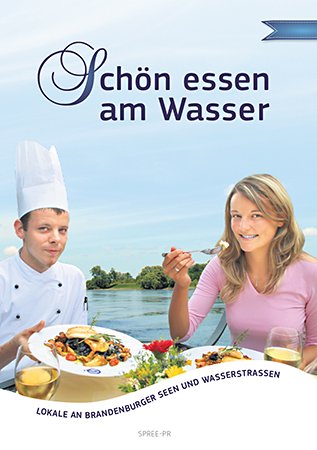 Schön essen am Wasser: Lokale an Brandenburger Seen und Wasserstrassen