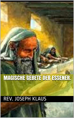 Magische Gebete der Essener.