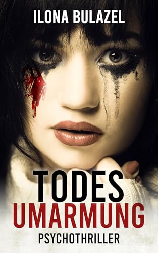 Todesumarmung: Psychothriller (Stutter und Nau ermitteln)