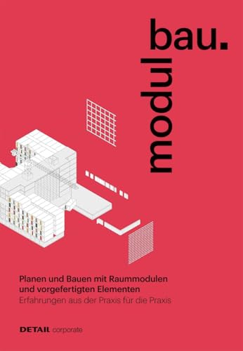 modulbau: Planen und Bauen mit Raummodulen