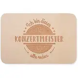 JUNIWORDS Frühstücksbrettchen, Ich bin dieser legendäre Konzertmeister, von dem alle reden, Holzbrett Frühstücksbrett Holzbrettchen (5055909)