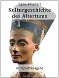 Kulturgeschichte des Altertums: Leben und Legende der vorchristlichen Seele (Sachbücher bei Null Papier)