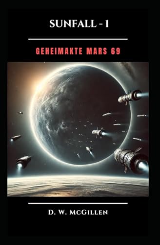 Sunfall - 1: Geheimakte Mars