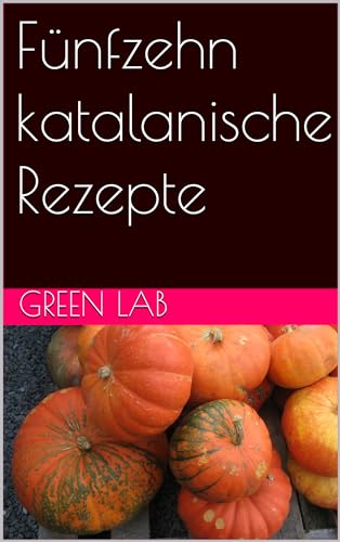 Fünfzehn katalanische Rezepte