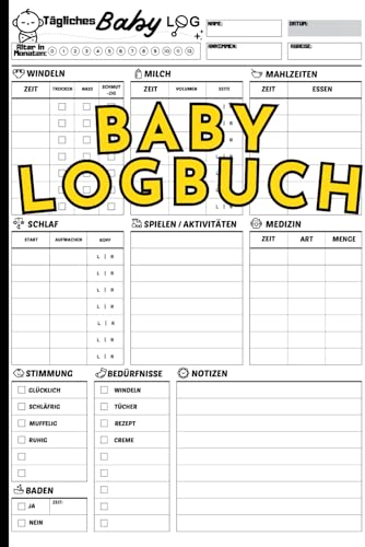 Baby Logbuch: Tagebuch Für überwachen Neugeborene Schlaf, Essen, Windel, Medizin; Perfekt für Junge Eltern, Mütter, Väter und Kinderfrau; geschenk zur geburt