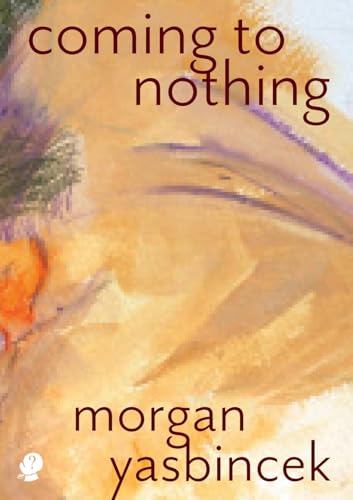 Coming to Nothing