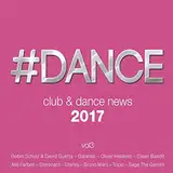 #dance 2017:Club & Dance News,Vol.3