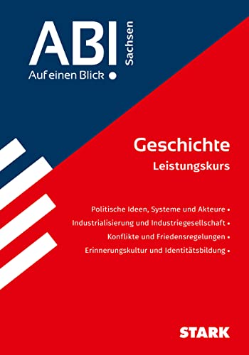 STARK Geschichte - Abi - Auf einen Blick! Sachsen