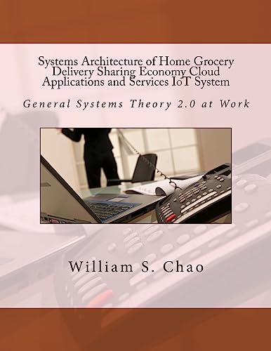 Systems Architecture of Home Grocery Delivery Sharing Economy Cloud Applications and Services IoT System: General Systems Theory 2.0 at Work