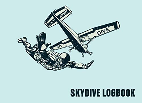 Skydive Log Book: SkyDive Journal Parachuting Record , Logbook