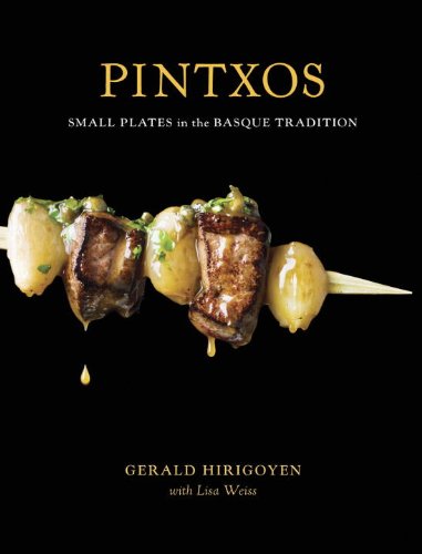 Pintxos: Small Plates in the Basque Tradition [A Cookbook] (English Edition)