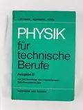 Physik für Fachhochschulen und technische Berufe