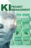 KI-Projektmanagement M365: Copilot mit Planner und Project