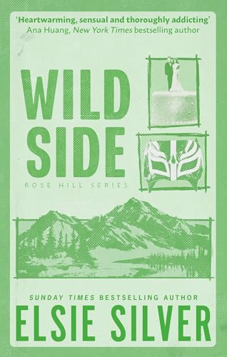 Wild Side: Discover the instant Sunday Times bestseller and your newest small town romance obsession! (Rose Hill Book 3) (English Edition)