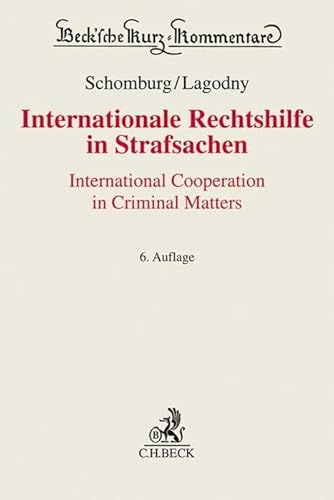 Internationale Rechtshilfe in Strafsachen (Beck'sche Kurz-Kommentare (ungezählt))