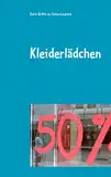 Kleiderlädchen: skurrile Erlebnisse im Second-Hand-Shop