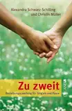 Zu zweit: Beziehungscoaching für Singles und Paare