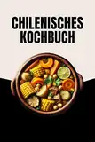 Chilenisches Kochbuch